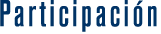 Participaci&oacute;n